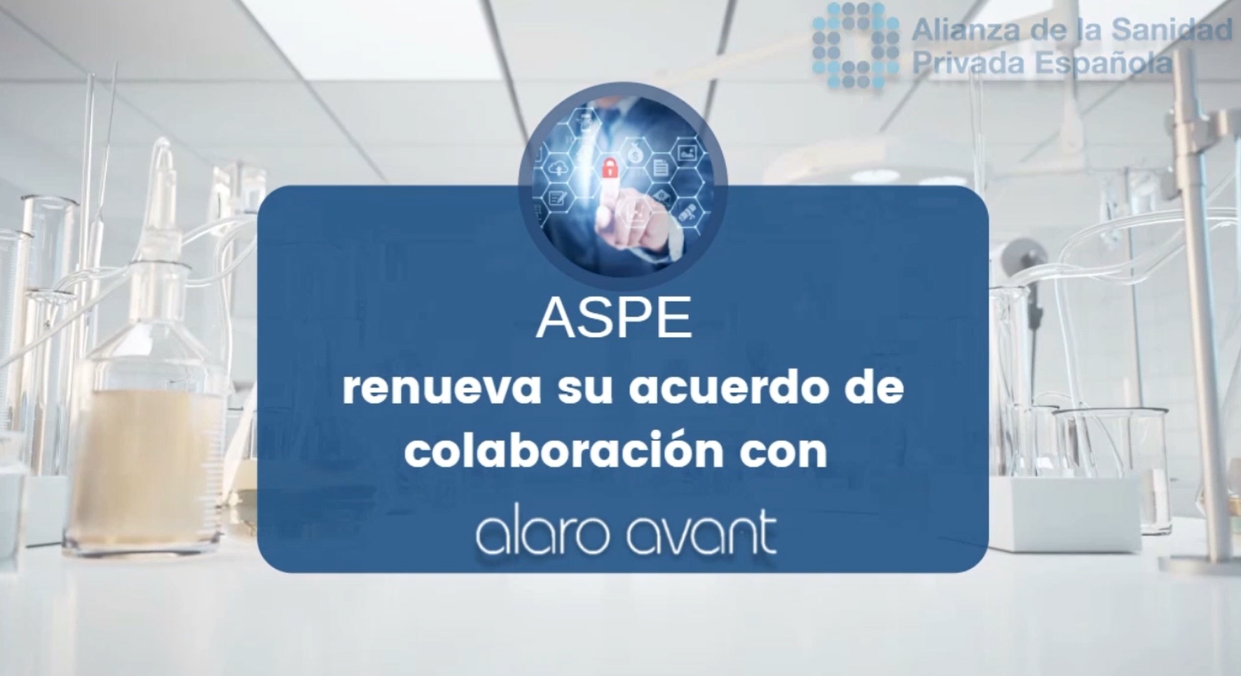 ASPE amplía su acuerdo de colaboración con Alaro Avant para reforzar el cumplimiento de Protección de Datos y Ciberseguridad en la sanidad privada